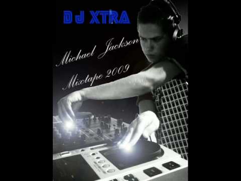 Dj  X-tra - Michael jackson mixtape