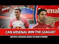 Can Arsenal Win The League? - Artea Chooses Sesko As New Striker - Press Conference Reaction
