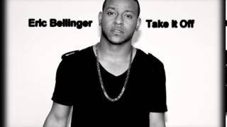 Eric Bellinger - Take It Off (Lyrics)