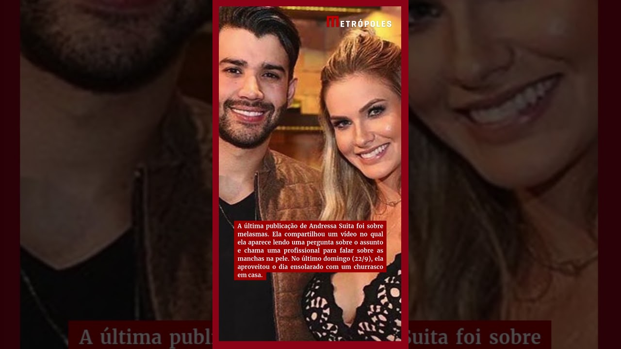 O que Andressa Suita disse antes de Gusttavo Lima ter prisão decretada