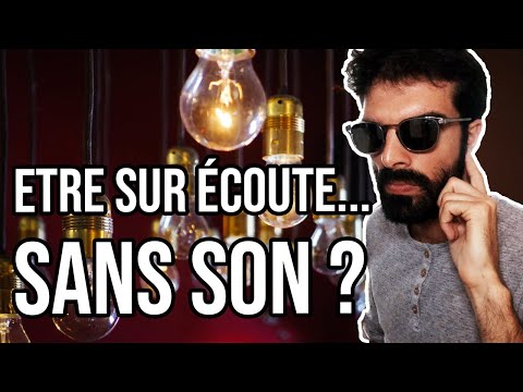 ESPIONNER DES CONVERSATIONS AVEC UNE AMPOULE