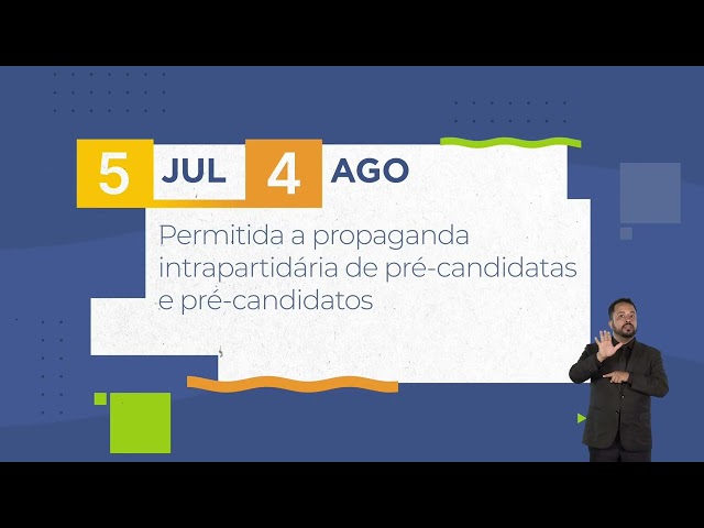 Calendário Eleitoral - 5 de julho a 4 de agosto