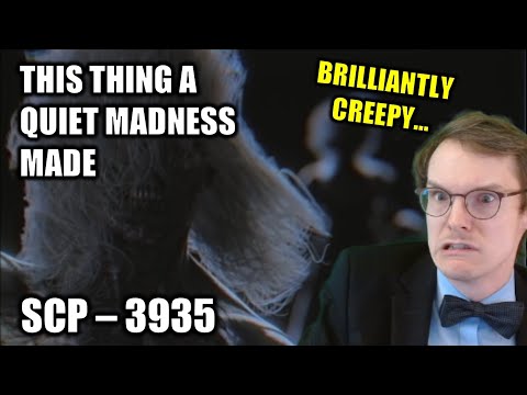 THE TERRORS OF SOCIAL ISOLATION?|| SCP 3935 - This Thing a Quiet Madness Made - Blind Reacion