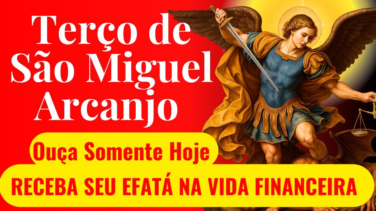 TERÇO DE SÃO MIGUEL ARCANJO EFATÁ