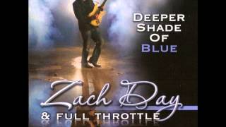 Zach Day &amp; Full Throttle - Tears Came Rollin&#39;
