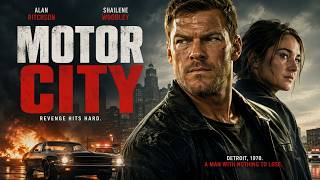 Motor City (2026) | Full Movie Watch Now | Alan Ritchson & Shailene Woodley | Re