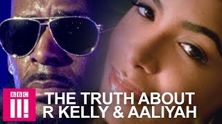 The Truth About R Kelly &amp; Aaliyah