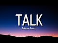 salvatore ganacci - talk (lyrics) || baby i got issues but i love myself [tiktok song]