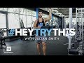 Julian Smith's 4 Unique Exercise Variations | #HeyTryThis