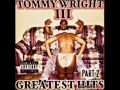 Tommy Wright III - End Up Missing