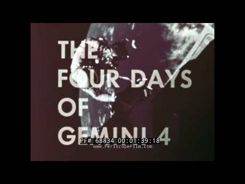 " FOUR DAYS OF GEMINI IV "  1965 NASA FILM  JAMES MCDIVITT   EDWARD WHITE  1ST AMERICAN EVA 68834