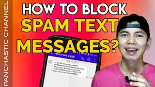 SOLUTION ON HOW TO BLOCK SPAM TEXT MESSAGES IN YOUR ANDROID PHONE OR iPHONE | VLOG NO. 059