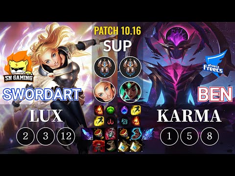 SN SwordArt Lux vs AF Ben Karma Sup - KR Patch 10.16