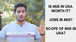Is MIS worth it? Are there Jobs are MIS from USA? | MS in USA