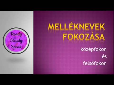 Melléknevek fokozása