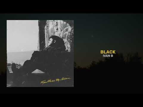IVAN B - BLACK (AUDIO)