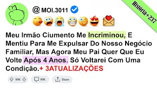 história - Meu Irmão Ciumento Me Incriminou,  E Mentiu Para Me Expulsar Do Nosso Negócio Familiar...
