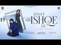KHED ISHQE DI Official Video Khan Saab Sandeep Kaur Sidhu Latest Punjabi Songs 2026