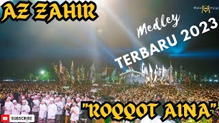 Download lagu Roqqot Aina - AZ ZAHIR || Kediri Bersholawat bersama Gus Kautsar || Medley Sholawat Terbaru 2023 mp3
