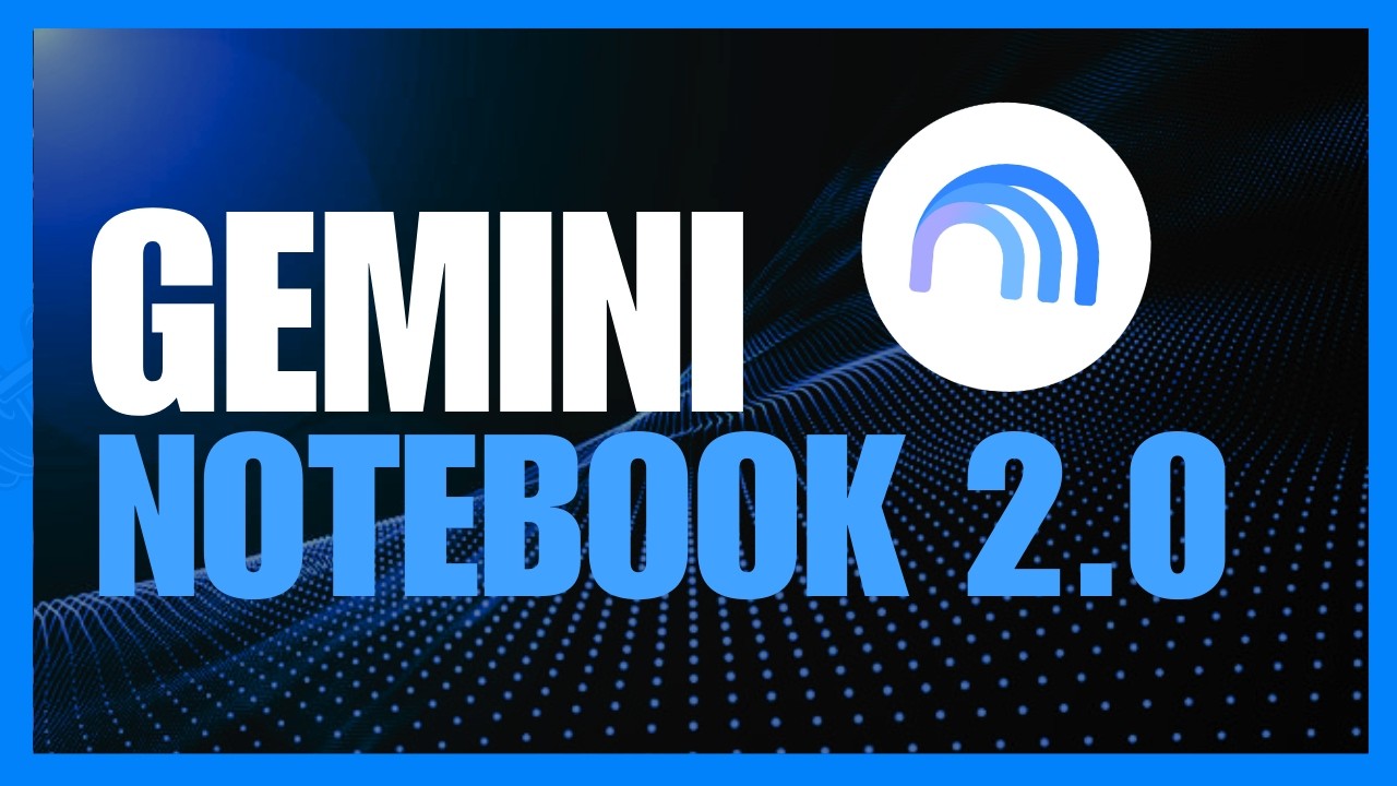 Gemini Notebook 2.0 Just Got a MASSIVE Upgrade! Full Guide!