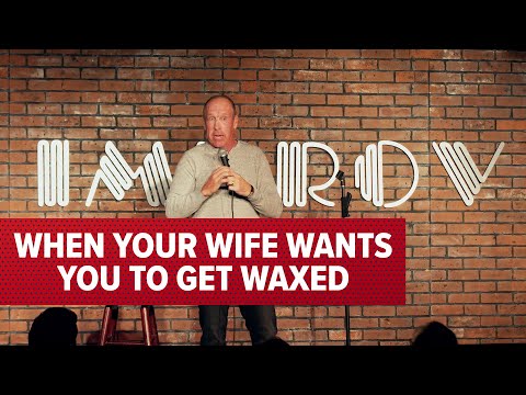 When Your Wife Wants You To Get Waxed | Jeff Allen