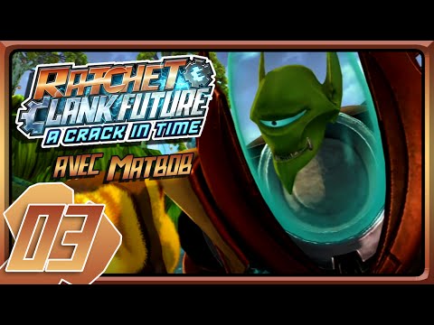 [Let's Play FR] Ratchet & Clank: A Crack in Time | Épisode 3