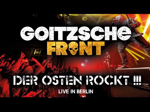 Goitzsche Front - Der Osten rockt! (Live in Berlin)