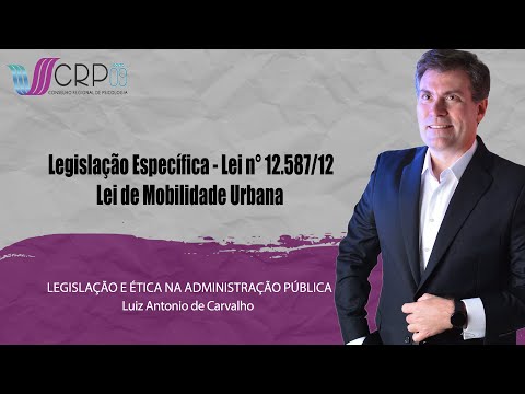 CRP 09 - Legislação Específica - Lei n° 12.587/12 | | Lei de Mobilidade Urbana PT2