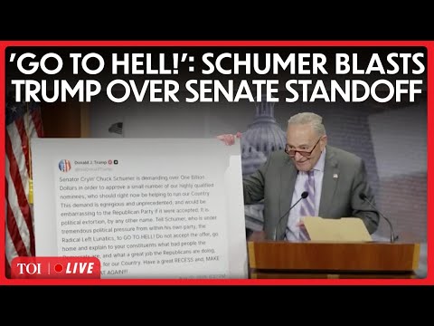 US Senate Stalemate LIVE | 'GO TO HELL!': Trump Ticks Schumer Over Confirmation Crisis | Nuclear Op