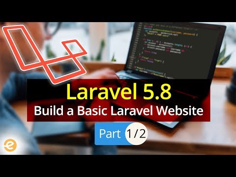 &#x202a;Laravel Tutorial : Build a Basic Laravel Website | Laravel 5.8| (Part 1/2) | Eduonix&#x202c;&rlm;