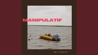 Download lagu Manipulatif mp3 Download lagu Manipulatif mp3