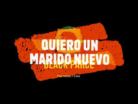 QUIERO UN MARIDO NUEVO REMIX   QUIMBARA ft PATIO4 & JUNIOR JEIN   BLACK PARCE 2018
