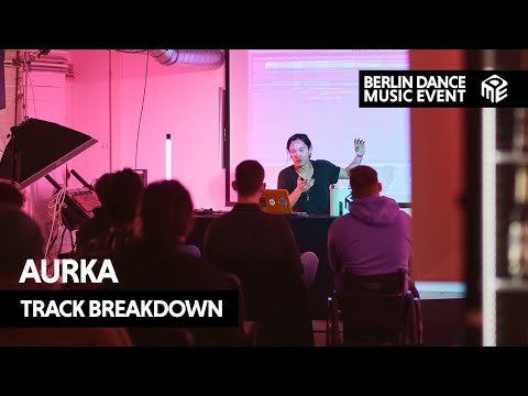 Track Breakdown Masterclass w/ Aurka in the Riverside Studios | Berlin DME