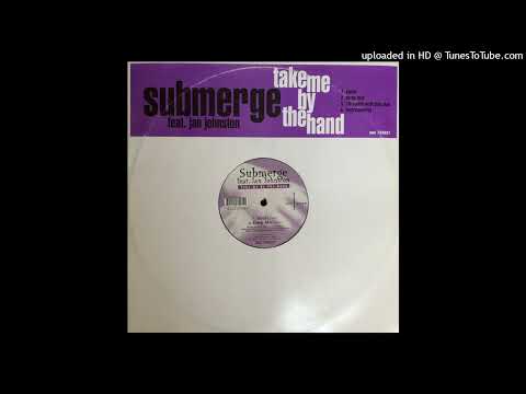 Sub-Merge featuring Jan Johnston - Take Me By The Hand (Vocal Mix)