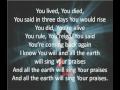 All The Earth Will Sing Your Praises w/Lyrics