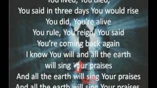 All The Earth Will Sing Your Praises w/Lyrics