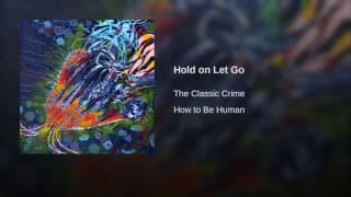 Hold on Let Go