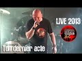 Trust Ton Dernier Acte By LGG Nikaia Live 2013