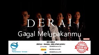 Download lagu DERAI - Gagal Melupakanmu mp3