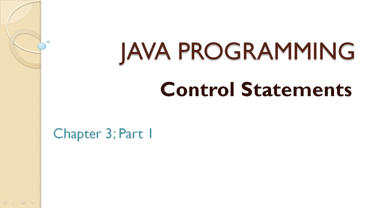 Java Programming|Chapter 3|Part 1 |Control Statements | Branching/Conditional Statements|