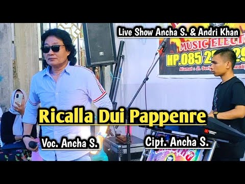 Lagu Bugis Ancha S. ~ Ricalla Dui Pappenre ~ Karya Terbaik Ancha S. ~ Music Pengiring ~ Andri Khan.