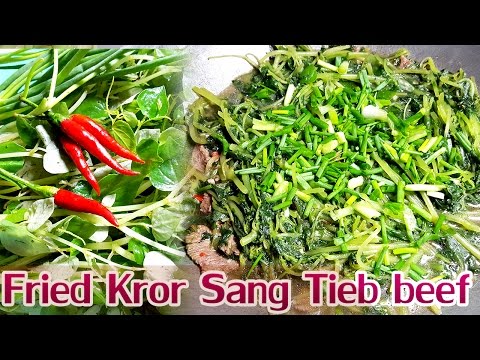 Easy Asian Khmer Cooking dinner food recipes, Fried Kror Sang Tieb beef