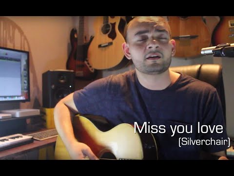 Miss you love - Silverchair (Moy Olivera's Acoustic Cover)