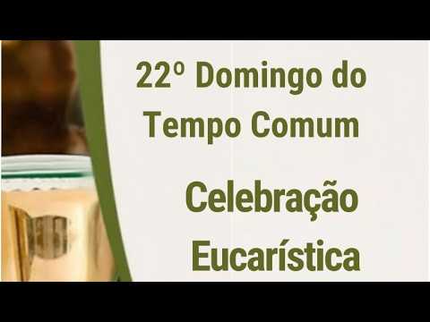 Celebração Eucarística 22º domingo do tempo comum Paróquia Nossa Senhora de Fátima - Salobro Bahia