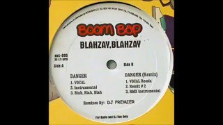 Blahzay Blahzay - Danger (Remix #2)