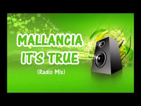 Mallancia - It's True (Radio Mix)