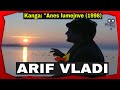 Arif Vladi - Anës Lumenjëvet