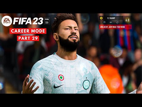 FIFA 23 - My Player Career Mode (Inter Milan) Walkthrough | Episode 29