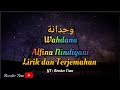 Wahdana Cover Alfina Nindiyani Lirik Dan Terjemahan Lagu Religi