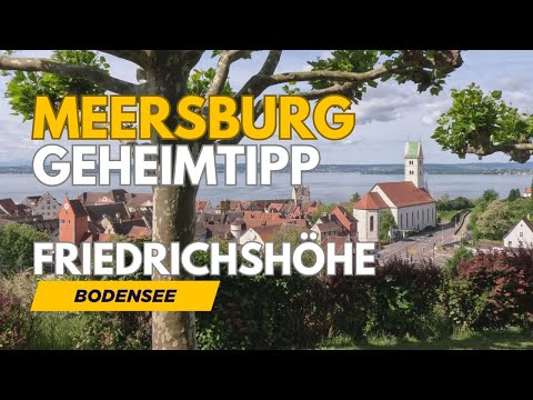 Meersburg ein Geheimtipp | auf die Friedrichshöhe